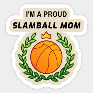 Proud Slamball Mom Sticker